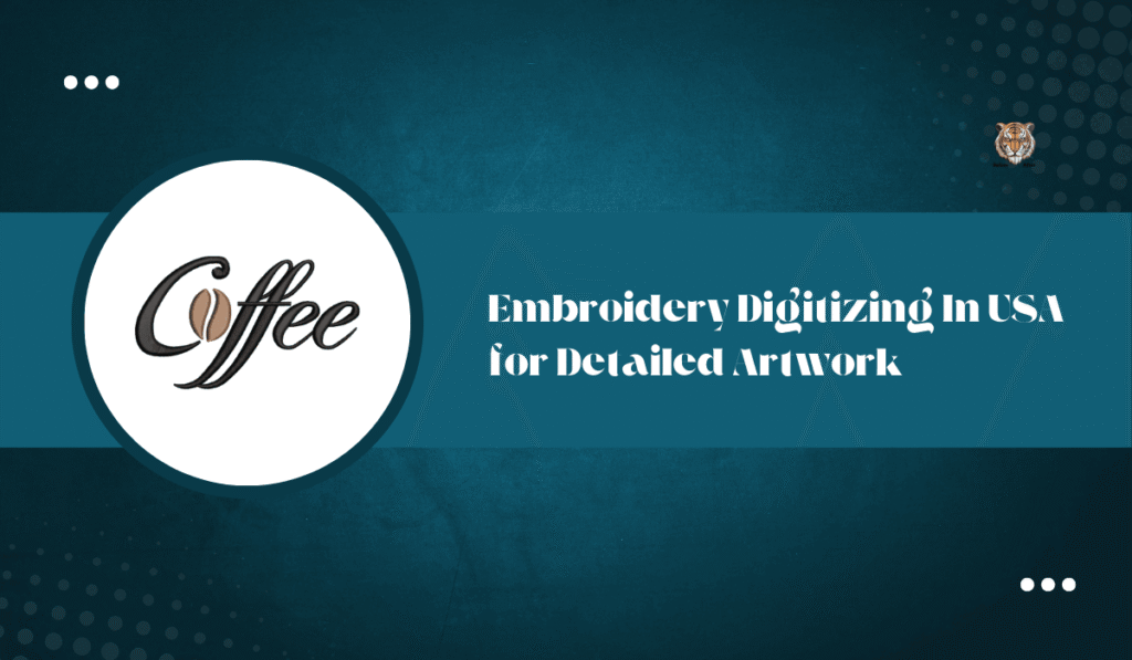 Embroidery Digitizing In USA for Detailed Artwork_11zon